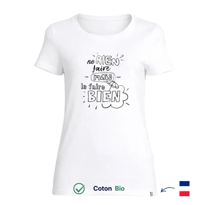 T-shirt femme blanc | Ne rien faire mais le faire bien