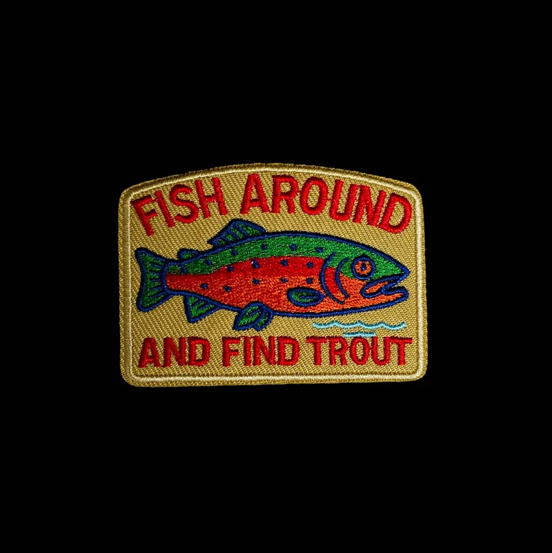 Écusson Brodé Thermocollant | Fish Around and Find Trout